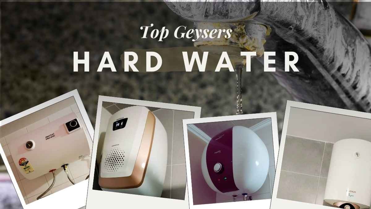 Best Geysers for Hard Water with Scale-Resistant Technology